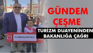 ÇEŞMELİ TURİZM DUAYENİNDEN BAKANLIĞA ÇAĞRI