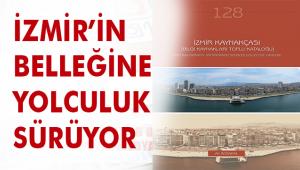 İzmir'in belleğine yolculuk sürüyor