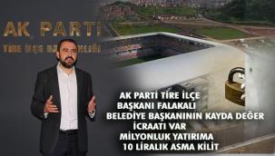 AK Parti Tire'den belediye değerlendirmesi 