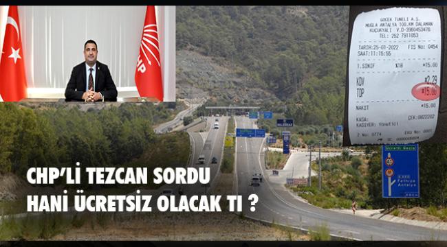 Göçek Tüneli hani ücretsiz olacaktı ?