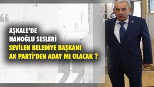 Aşkale'de Hanoğlu sesleri..