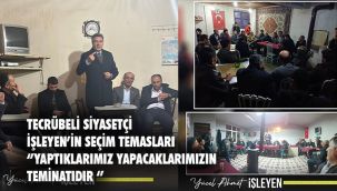 Başkan Adayı İşleyen'in seçim temasları 