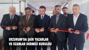  Erzurum'da Şairler Yazarlar ve Ozanlar Derneği kuruldu