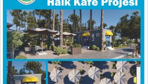 YENİ BİR HALK KAFE GELİYOR