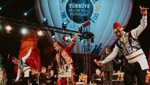 Türkiye Kültür Yolu Festivali'nin yedinci durağı Nevşehir