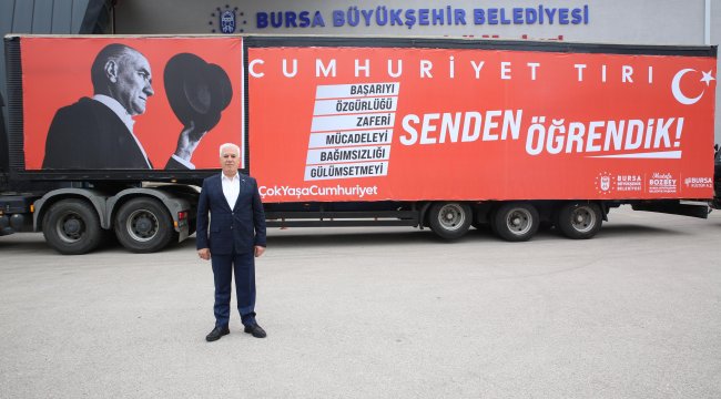 29 Ekim coşkusu 'Cumhuriyet Tırı' ile Bursa'yı sarıyor