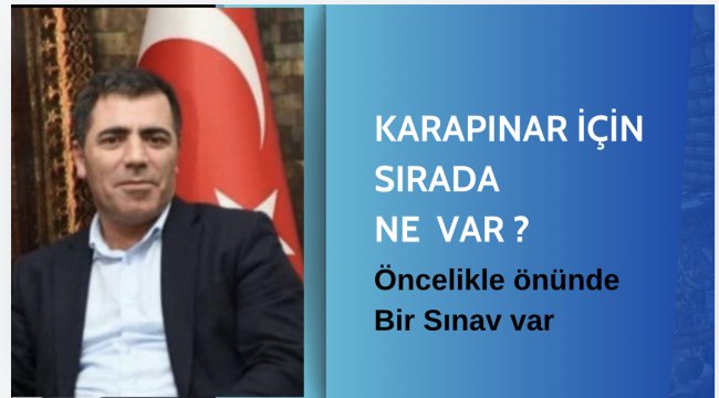 Başkan Karapınar için sırada ne var ?