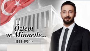 CHP İl Başkanı Serhat Can Eş’ten 10 Kasım Mesajı…