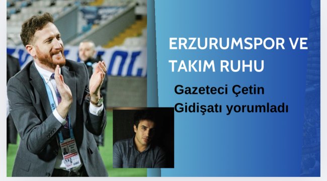 Erzurumspor ve Takım Ruhu 