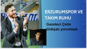 Erzurumspor ve Takım Ruhu 