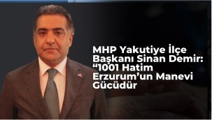 MHP Yakutiye İlçe Başkanı Sinan Demir: "1001 Hatim Erzurum'un Manevi Gücüdür