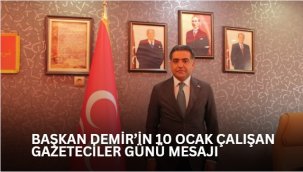 Başkan Demir'den 10 Ocak Çalışan Gazeteciler Günü Mesajı