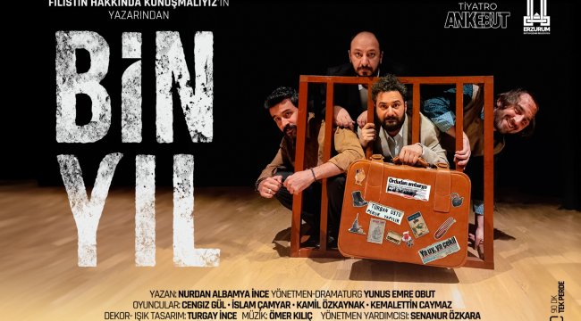 "Bin Yıl" Tiyatro Oyunu Erzurum'da Sahnelenecek