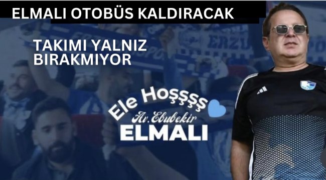 Ebubekir Elmalı’dan Erzurumspor’a Tam Destek: Karagümrük Deplasmanına Otobüs Kaldırıyor