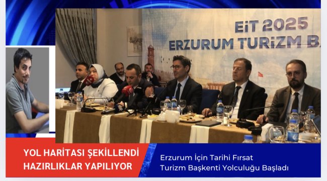 Erzurum'un Turizm Başkenti Yolculuğu Başladı