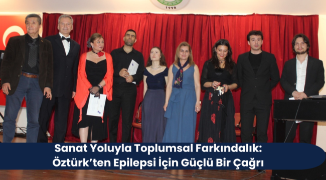 Epilepsi ve Yaşam Derneği Başkanı Ebru Öztürk’ten çarpıcı çıkış: “Sosyal sorumluluk sadece reklam değildir!”