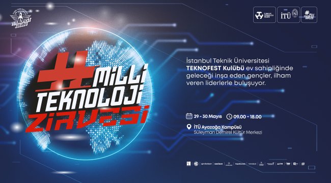 Milli Teknoloji Zirvesi Başlıyor: Geleceğin Teknolojileri İTÜ’de Buluşuyor!