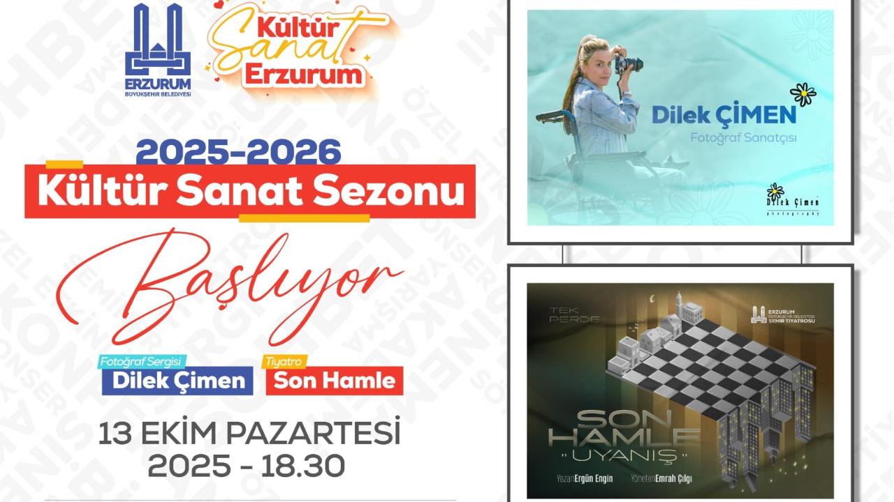 Erzurum’da Kültür ve Sanat Sezonu “Son Hamle” ile Başlıyor