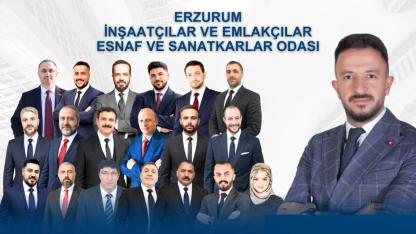 Erzurum İnşaatçılar ve Emlakçılar Odası’nda Vizyoner Kadro Sahaya İndi